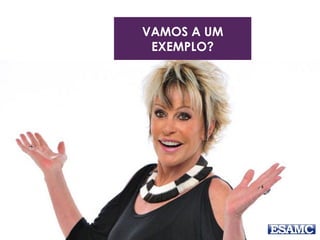 VAMOS A UM
EXEMPLO?
 