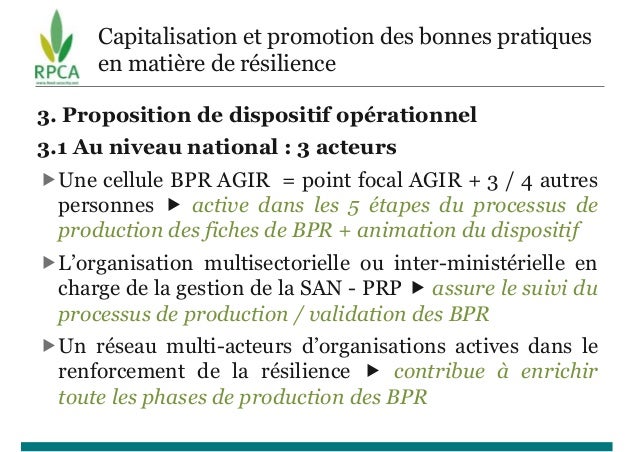 Capitalisation et promotion des bonnes pratiques
en matière de résilience
3. Proposition de dispositif opérationnel
3.1 Au...