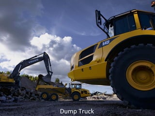 Dump Truck
 