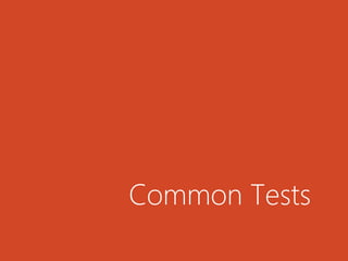 Common Tests
 