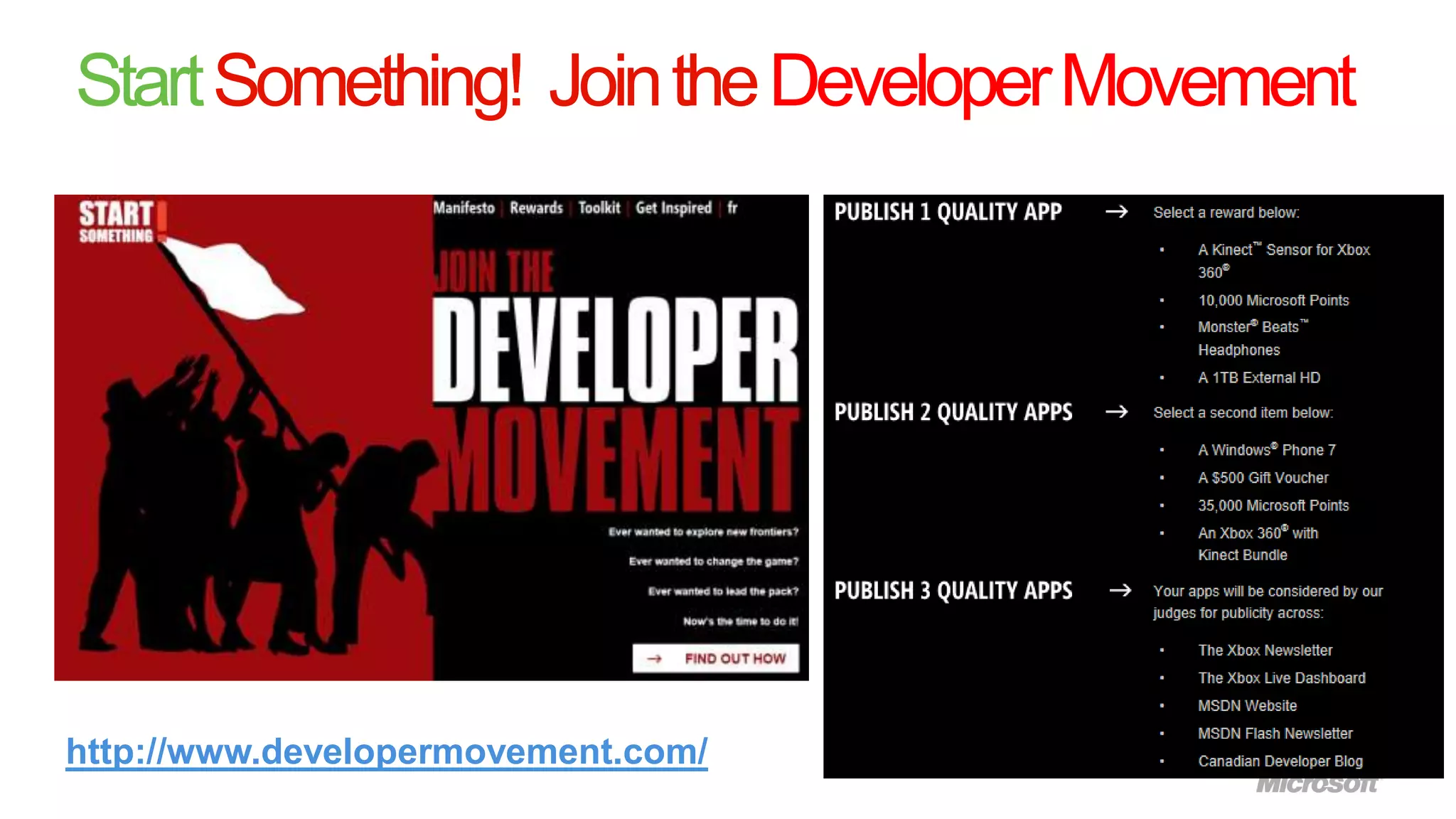 Start Something! Join the Developer Movement




http://www.developermovement.com/
 