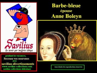 Anne Boleyn et Barbe bleue