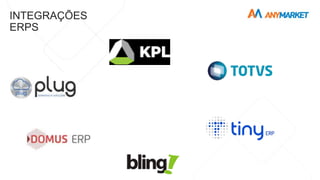 INTEGRAÇÕES
ERPS
 