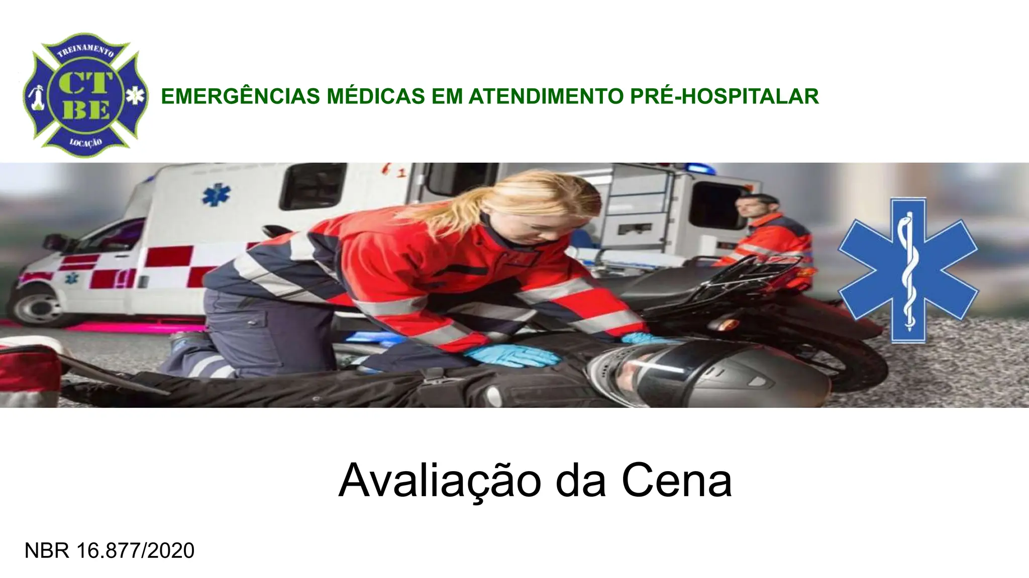 APH- Avaliação de cena , analise geral do ambiente e paciente. | PPT ...