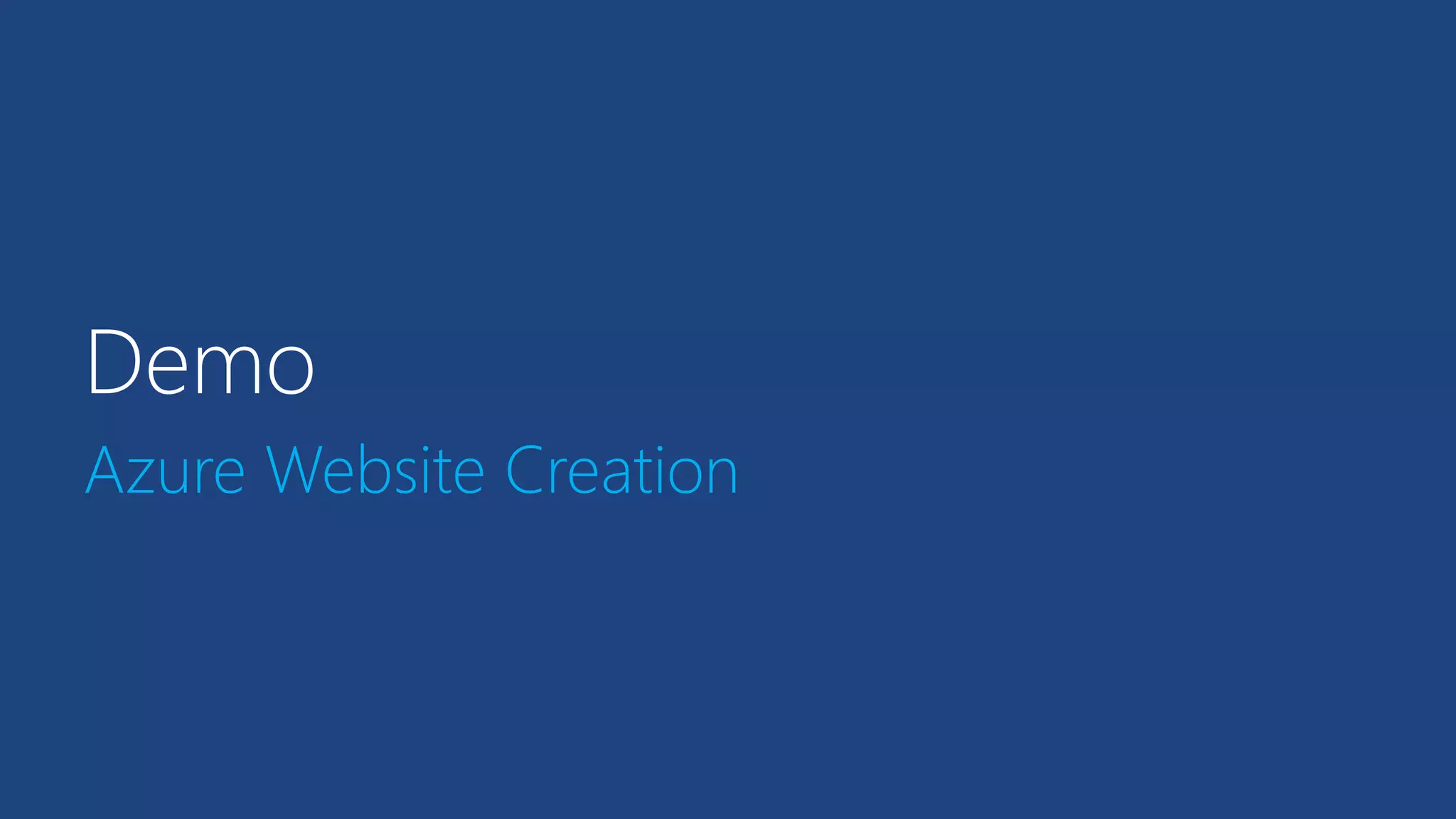 Demo 
Azure Website Creation 
 