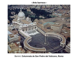 Bernini:  Columnata de San Pedro del Vaticano, Roma - Arte barroco - 
