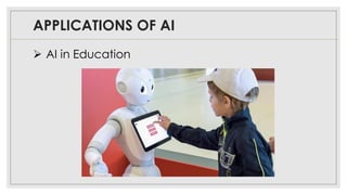 APPLICATIONS OF AI
➢ AI in Education
 