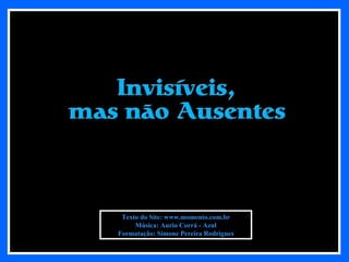 Texto do Site: www.momento.com.br Música: Aurio Corrá - Azul Formatação: Simone Pereira Rodrigues 