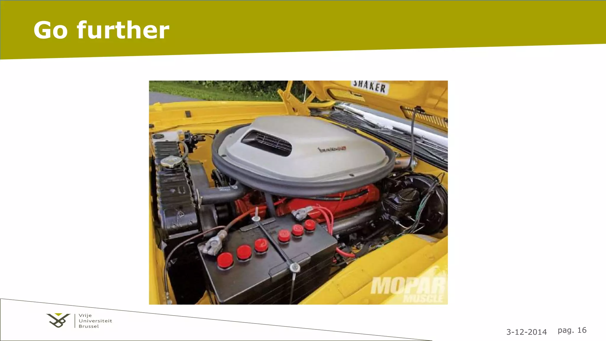 3-12-2014 pag. 16 
Go further 
 