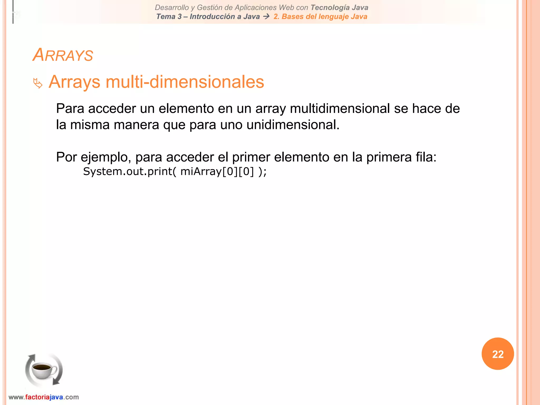 17ArraysAccediendo elementos de un arrayImportante:Una vez que el array es declarado y constuido, el valor guardado de cada miembro del array es inicializado a cero para los arrays numéricos