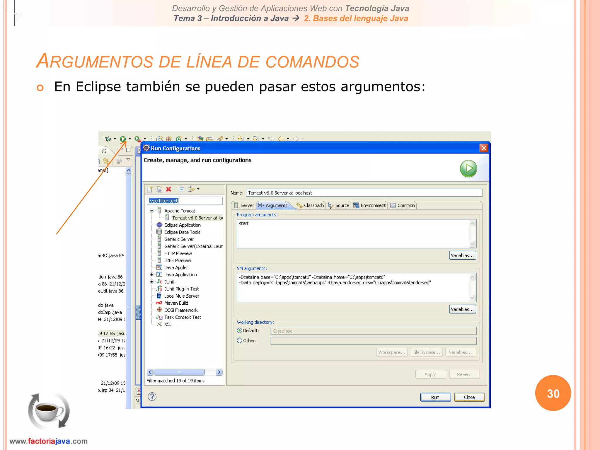 25Argumentos de línea de comandosPor ejemplo, suponemos que tenemos una aplicación llamada Sort, que ordena 5 números. Podemos llamarla así, primero java, después el nombre del programa y, seguidamente, los argumentos (números para ser ordenados en este ejemplo):		java Sort 5 4 2 3 1