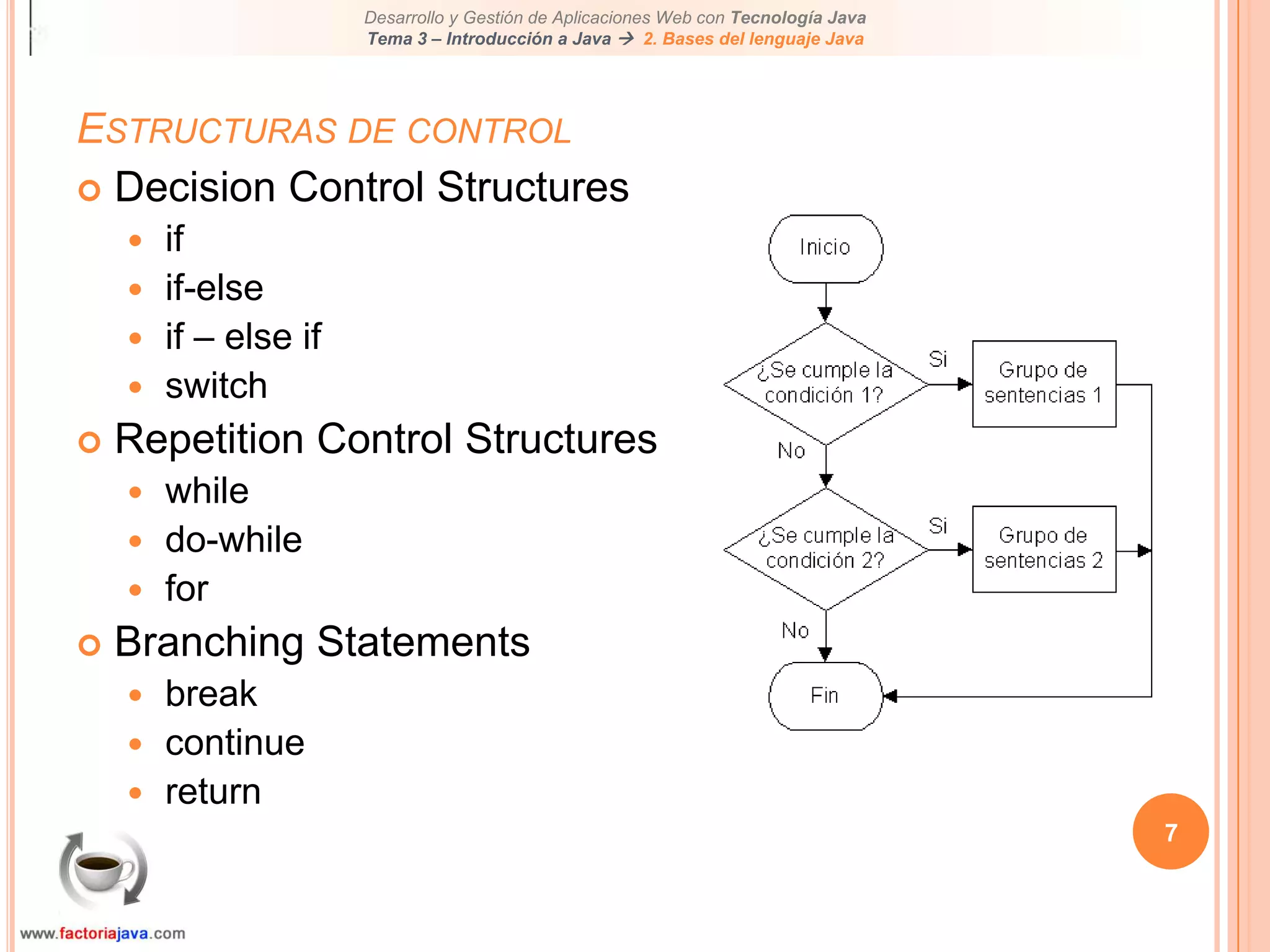 7Estructuras de controlDecision Control Structuresifif-elseif – else ifswitchRepetition Control Structureswhiledo-whileforBranching Statementsbreakcontinuereturn