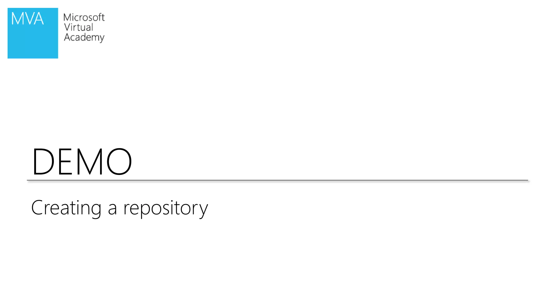 DEMO
Creating a repository
 