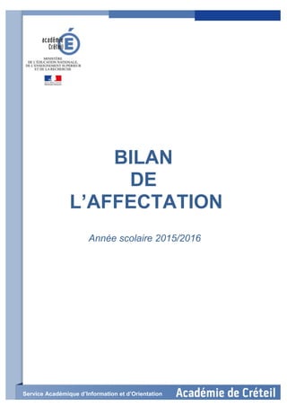 BILAN
DE
L’AFFECTATION
Année scolaire 2015/2016
Service Académique d’Information et d’Orientation
 