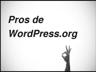 Pros de
    WordPress.org


            
 