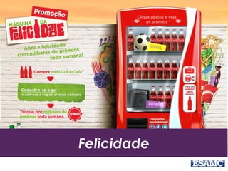 Felicidade
 