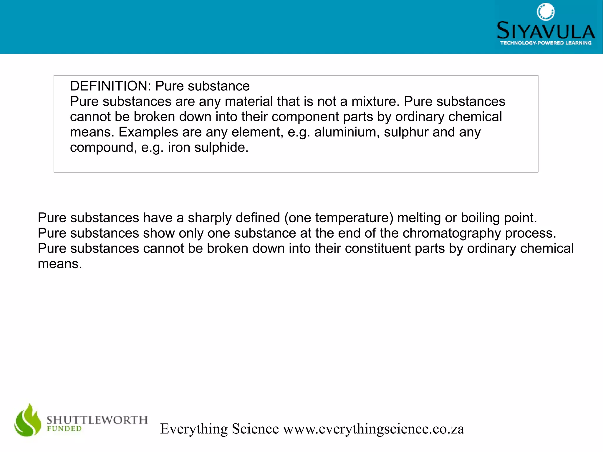 these substances can be separated from each other using mechanical means. 