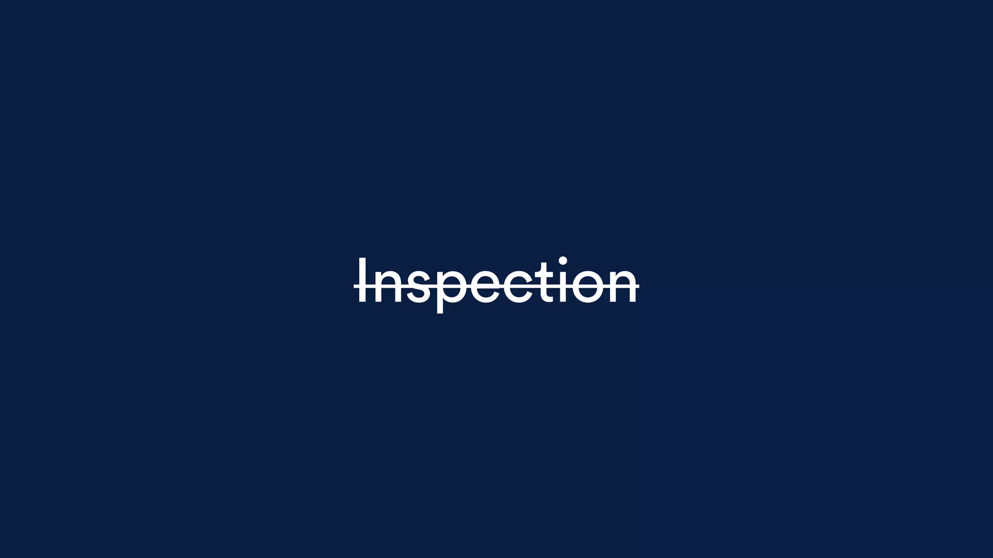 Inspection
 