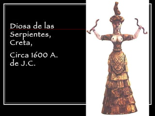 Diosa de las Serpientes, Creta, Circa 1600 A. de J.C. 