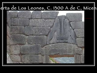 Puerta de Los Leones, C. 1300 A de C, Micenas 