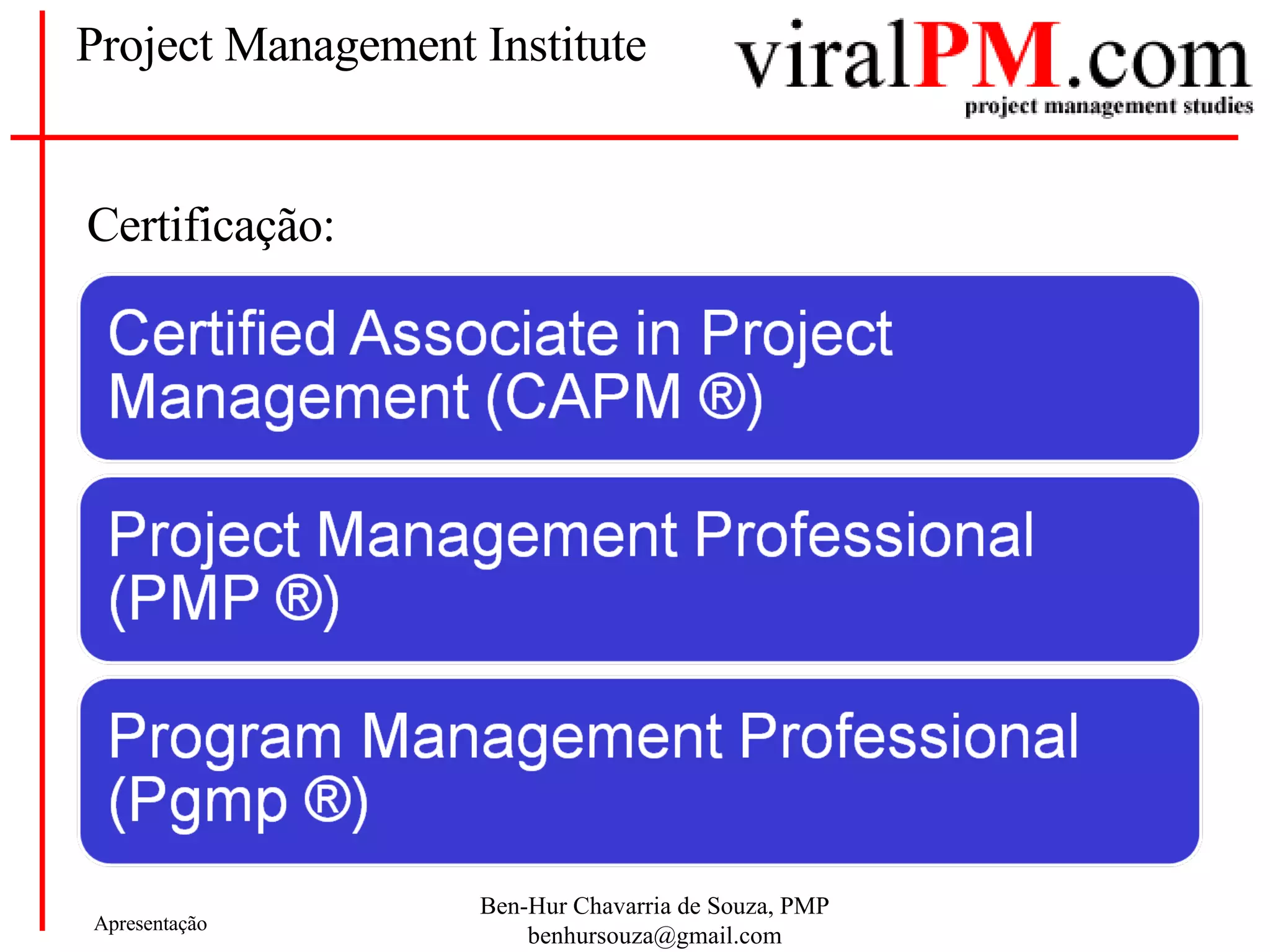 Project Management Institute Certificação: 
