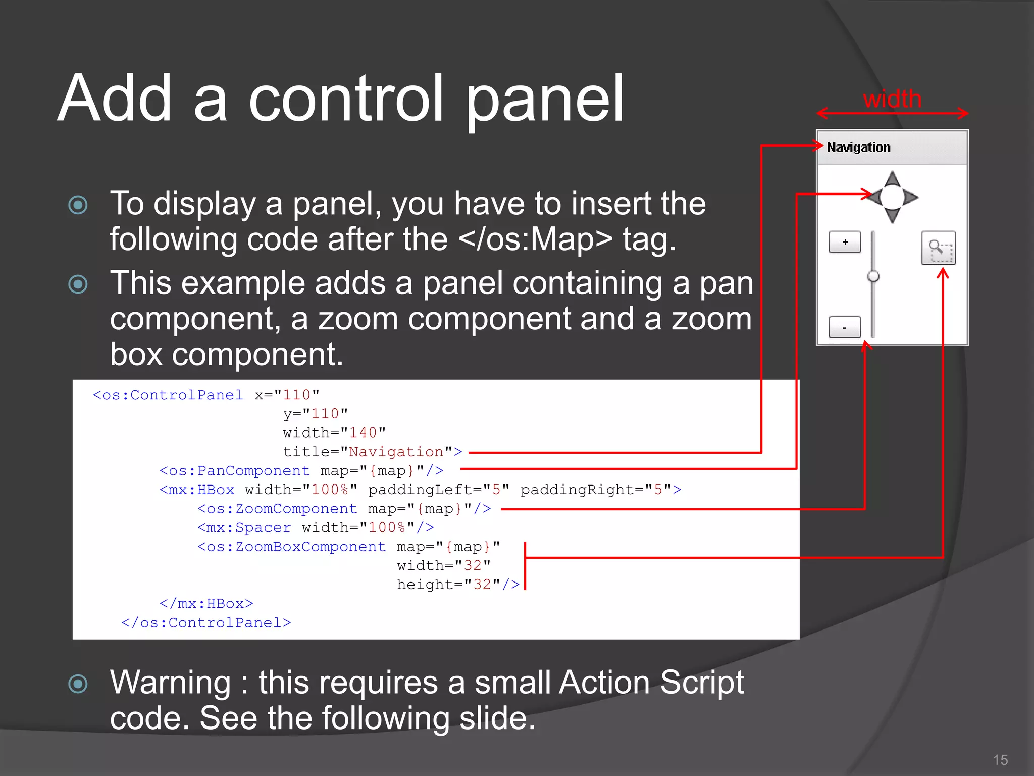 SecurityOpenScales allows you to use security manager to access one or more layers.Here is an example with a layer from the French National Geographic Institute (IGN) portal (http://geoportail.fr). It uses an OGC protocol: Wep Map Service – Cached layer12<os:IGNGeoRMSecuritykey="xxxxxxxx"                             layers="ORTHOPHOTOS"                             proxy="http://openscales.org/proxy.php?url="/><os:WMSC id="ortho"                 name="ORTHOPHOTOS"url="http://wxs.ign.fr/geoportail/wmsc"                 layers="ORTHOIMAGERY.ORTHOPHOTOS"                 format="image/jpeg"isBaseLayer="true"	resolutions="39135.75,19567.875,9783.9375,4891.96875,2445.984375,2048,1024,512,256,128,64,32,16,8,4,2,1,0.5,0.25,0.125,0.0625"                 projection="IGNF:GEOPORTALFXX"minZoomLevel="5"maxZoomLevel="17"maxExtent="-1048576,3670016,2097152,6815744"                 exceptions="text/xml"/>