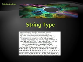 String Type
 