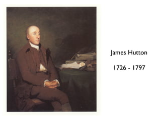 James Hutton

1726 - 1797
 