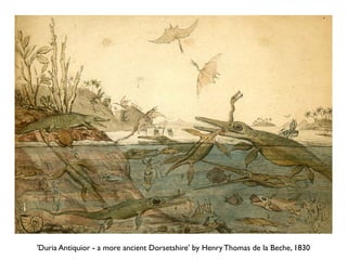 'Duria Antiquior - a more ancient Dorsetshire' by Henry Thomas de la Beche, 1830
 