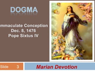 Slide   3   Marian Devotion
 
