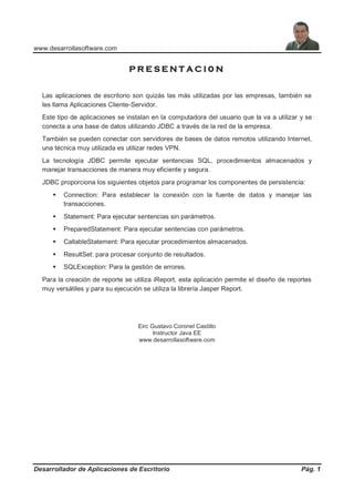 Facultad de Ingeniería Industrial y de Sistemas
Desarrollador de Aplicaciones de Escritorio Pág. 1
P R E S E N T A C I 0 N...