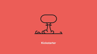 Kickstarter
 