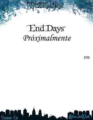 298
End Days
Próximalmente
 