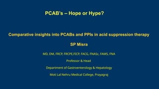 PCABs vs PPIs in Acid Suppression Therapy: Clinical Insights and Indian ...
