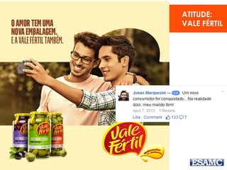 ATITUDE:
VALE FÉRTIL
 