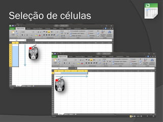 Seleção de células
 