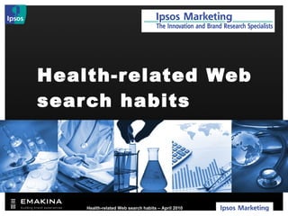 Health-related Web search habits A recent Belgian study 