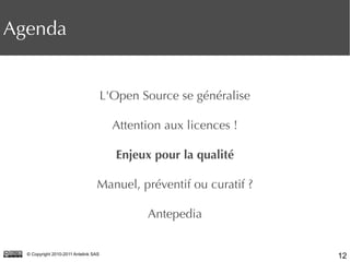 20120124 02 - Enjeux et défis de l'integration de composants open source dans les process qualités