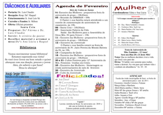 Mês de Volta às Aulas
» Portaria: Dc. Luis Claudio                                   04- Encontro das Mulheres : preparativos festa de          Coordenadoras: Edna e Ana Lúcia
» Recepção: Resp. Dcª. Raquel                                  aniversário do grupo – 19h30min                            »                Intercessão
» Estacionamento: Ir. José Luis Sá                             05 - Reunião da ORMIBAN – 09h                                    “A fé sempre encontra um caminho para receber o
                                                                    O Pastor e sua família estará atendendo a um                                     milagre!”
» Corredor e Fundos: Ir. Milton                                convite de comemoração de aniversário de                                             Domingos:
» Oferta: Oficiais presentes                                   casamento, às 19h.                                          »     06 – Dca, Maria Fernandes e Jussara
               Santa Ceia                                      06 - Santa Ceia – 18h30min                                  »     13 – Verônica e Miss. Sueli Lau
                                                                                                                           »     20 – Maria Paulino e Dcª Ana Lúcia
» Preparar: Dcª.Fátima e Dc.                                   07 - Associação Palavra da Vida
                                                                                                                           »     27 – Jussara e Marilene
  Luis Claudio                                                      Saída das Mulheres para a Assembléia de
» Servir: A critério do pastor                                 Deus Min. Fé para Vencer – 19h                                                        Quartas:
                                                               11 - Encontro das Mulheres : preparativos festa de          »     02 – Edna e Dca Raquel
» Recolher material e arrumar a
                                                               aniversário do grupo – 19h30min                             »     09 – Maria Lucia e Maria Amélia
  mesa:Dcªs Ana Lúcia e Raquel                                 12 – Encontro da Juventude                                  »     16 – Maria das Graças e Rosa
                                                                    O Pastor e sua família estará na festa de              »     23 – Giselle Braga e Dcª Fátima
                     Biblioteca                                aniversário do Pr. Jairo Pereira da Missão Batista
                                                               da Fé, às 19h.                                                          Festa de Aniversário do
                                                               13 – Campanha do Quilo                                                 Min. Feminino – 12 Anos!
   Vamos movimentar nossa biblioteca!                                                                                             Será nos Dias 20 e 21 deste Mês!
                                                               18 - Encontro das Mulheres : preparativos festa de
      Estamos esperando sua visita!                            aniversário do grupo – 19h30min                             Tema: Que as mulheres decidam viver a vida
Se você tiver livros em bom estado e quiser                    20 e 21- Cultos Festivos pelo 12º Aniversário do            que Jesus veio para dar.
abençoar com sua doação, procure o jovem                       Min. Feminino Unidas em Cristo.                             Divisa: “O ladrão vem somente para roubar,
       Alex, ele saberá o que fazer!                           25 - Encontro das Mulheres : Homenagem as                   matar e destruir; Eu vim para que tenham vida e
              Deus te abençoe!                                 irmãs aniversariantes do mês de fevereiro                   a tenham em abundância.” Jo. 10 : 10.
                                                               26 - Encontro da Juventude
                                                               27 - Culto da Juventude
                                                                                                                                                ATENÇAO!
                                                                                                                               Escala das irmãs encarregadas de fazer os bolos de
                                                               03 João Daniel
                                                                                                                                       aniversários para o ano de 2011-
                                                                   Mª Conceição Batista                                    Fevereiro- Giselle Correia e Tatiane
                                                               15 –Tatiane F. Domingues                                    Março-Edna e Marilene
                                                               22 - Eliane F. Domingues                                    Abril-Maria amélia e Maria lúcia
                                                                                                                           Maio-Mª das graças Sousa e Mª amélia
                                                               23 – Tamires N. das Dores Nunes
                                                                                                                           Junho-Renata e Sueli silva
                                                               24 –Adriana R. dos Santos                                   Julho- Jussara e Enir
                                                               27 –José Luiz de Sá                                         Agosto- Giselle Braga e Mª paulino
        Se você deseja se hospedar no hotel Parque dos                                                                     Setembro– Ana e Eliane
       Coqueiros (local do evento) envie sua solicitação                                  Urgente !
                                                                                                                           Outubro-Mª zilda e Mª das graças
    diretamente ao hotel: (79) 2107-1511. ou acesse o site e       Lavinia (netinha da Rosa) fez aniversário em 28/01 e
                       veja as condições.                                      não saiu no boletim de janeiro.
                                                                                                                           Novembro– Verônica e Roseli (Lica)
          www.hotelparquedoscoqueiros.com.br                              . Estamos pedindo perdão publicamente.           Dezembro-Mª antônia e Fátima
 