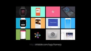 http://dribbble.com/tags/framerjs
 