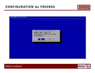 AfNOG Localization
CONFIGURATION du FREEBDS
 