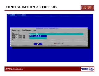 AfNOG Localization
CONFIGURATION du FREEBDS
 