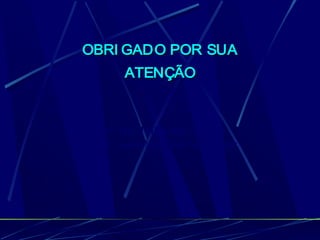 OBRI GADO POR SUA
        ATENÇÃO



  Profª Dr. Jefferson Novaes
e-mail: jsnovaes@terra.com.br
 