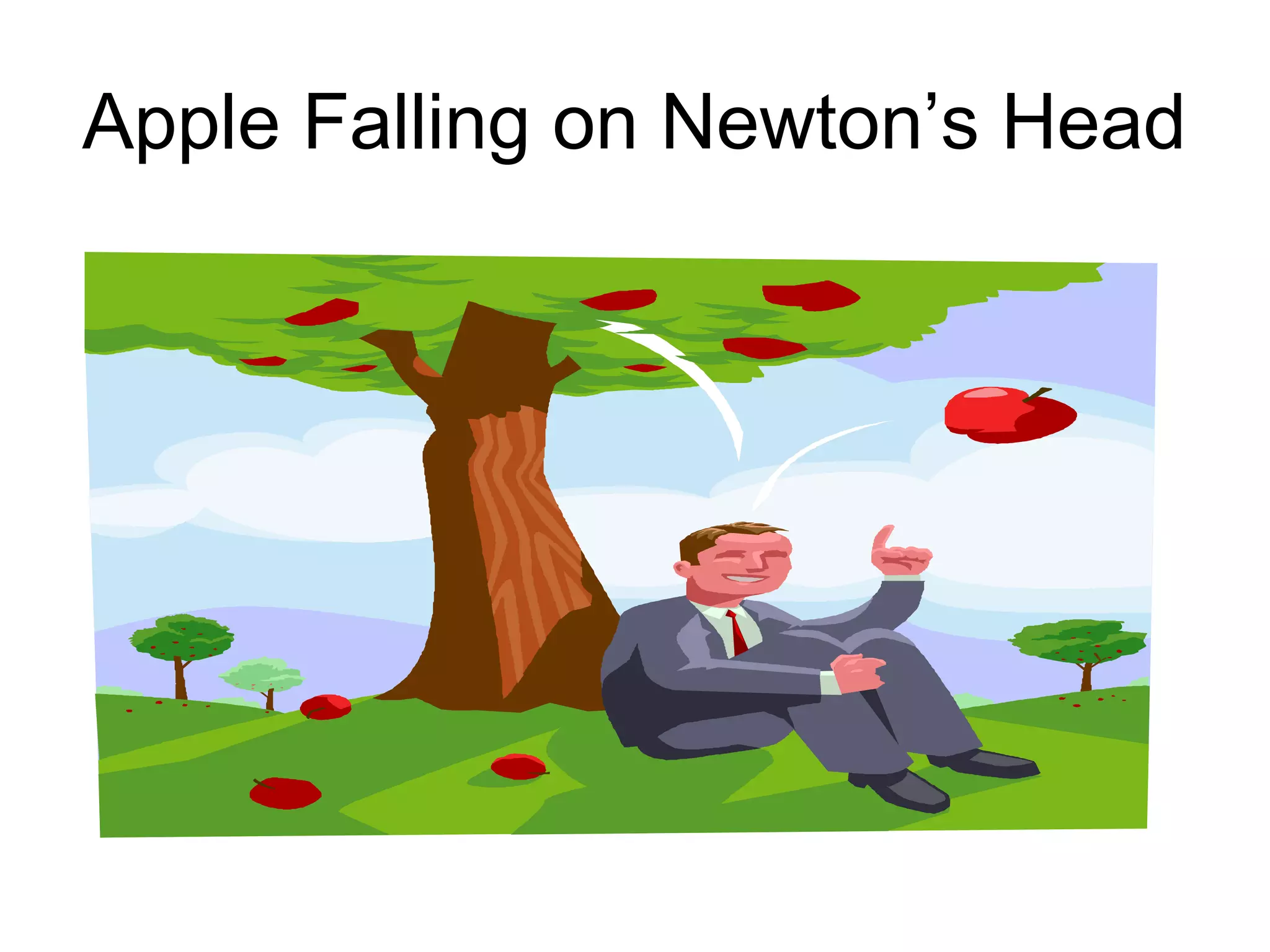 Apple Falling on Newton’s Head

 