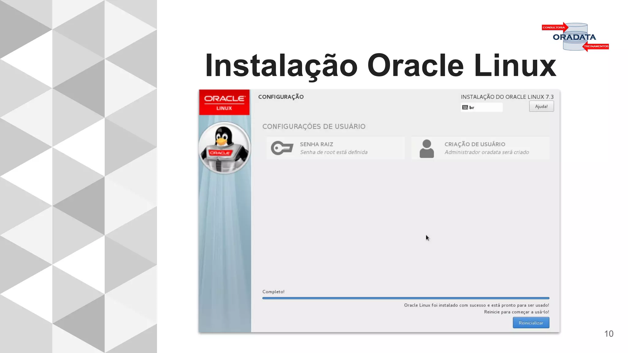 Instalação Oracle Linux
10
 