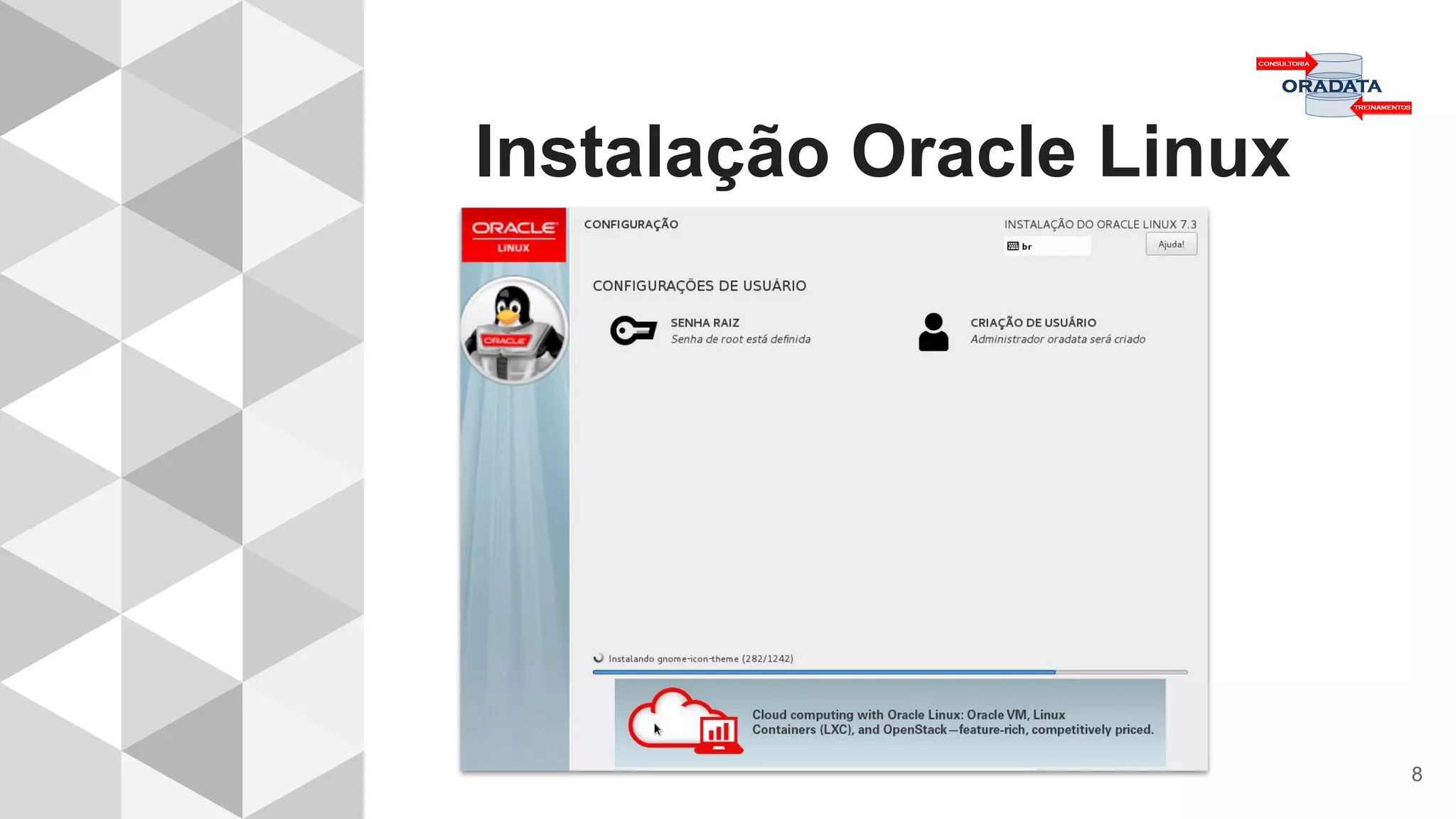 Instalação Oracle Linux
8
 