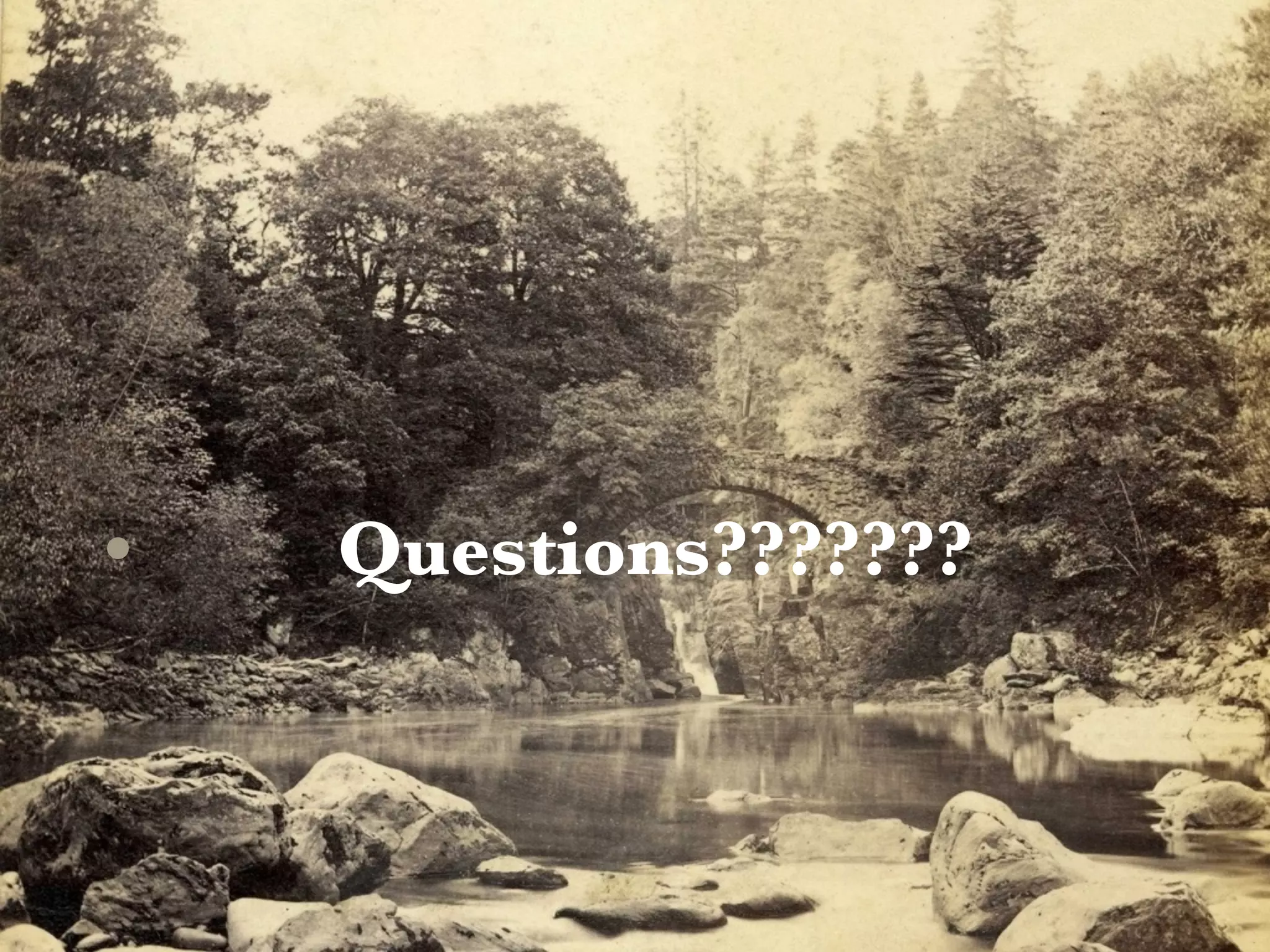 • Questions???????
 