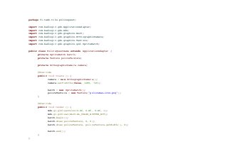 package fi.tamk.tiko.policequest;
import com.badlogic.gdx.ApplicationAdapter;
import com.badlogic.gdx.Gdx;
import com.badlogic.gdx.graphics.GL20;
import com.badlogic.gdx.graphics.OrthographicCamera;
import com.badlogic.gdx.graphics.Texture;
import com.badlogic.gdx.graphics.g2d.SpriteBatch;
public class PoliceQuestGame extends ApplicationAdapter {
private SpriteBatch batch;
private Texture policeTexture;
private OrthographicCamera camera;
@Override
public void create () {
camera = new OrthographicCamera();
camera.setToOrtho(false, 1280, 720);
batch = new SpriteBatch();
policeTexture = new Texture("policeman-icon.png");
}
@Override
public void render () {
Gdx.gl.glClearColor(0.8f, 0.8f, 0.8f, 1);
Gdx.gl.glClear(GL20.GL_COLOR_BUFFER_BIT);
batch.begin();
batch.draw(policeTexture, 0, 0);
batch.draw(policeTexture, policeTexture.getWidth(), 0);
batch.end();
}
}
 