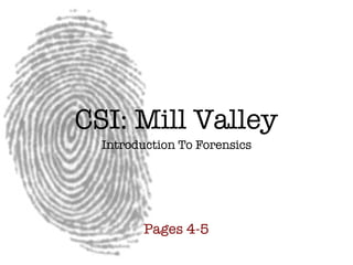 CSI: Mill Valley ,[object Object],Pages 4-5 