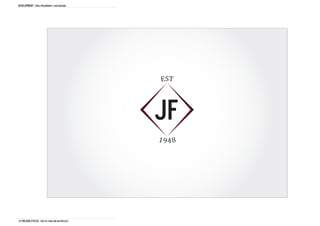 DEVELOPMENT Final Preliminary logo designs




                                                EST




                                                JF
                                                1948




J.F Wilson cycles THD1161 FINAL Major project
 